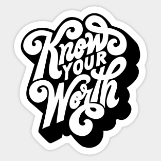 Know Your Worth, Motivational Quote. Sticker